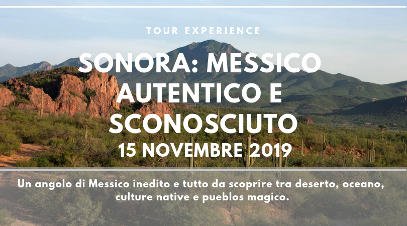 Viaggio di gruppo Sonora Messico - Tour Experience